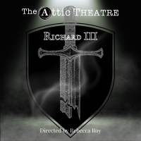 Tickets from The Attic Theatre: (Richard III - Thursday, August 8th, 7:00 PM)